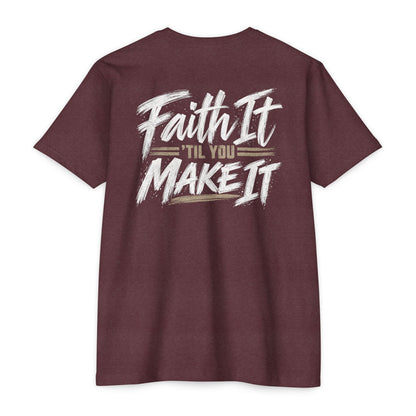 Faith it 'Till You Make it - Unisex Tee