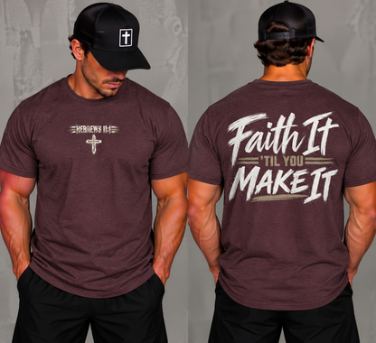 Faith it 'Till You Make it - Unisex Tee
