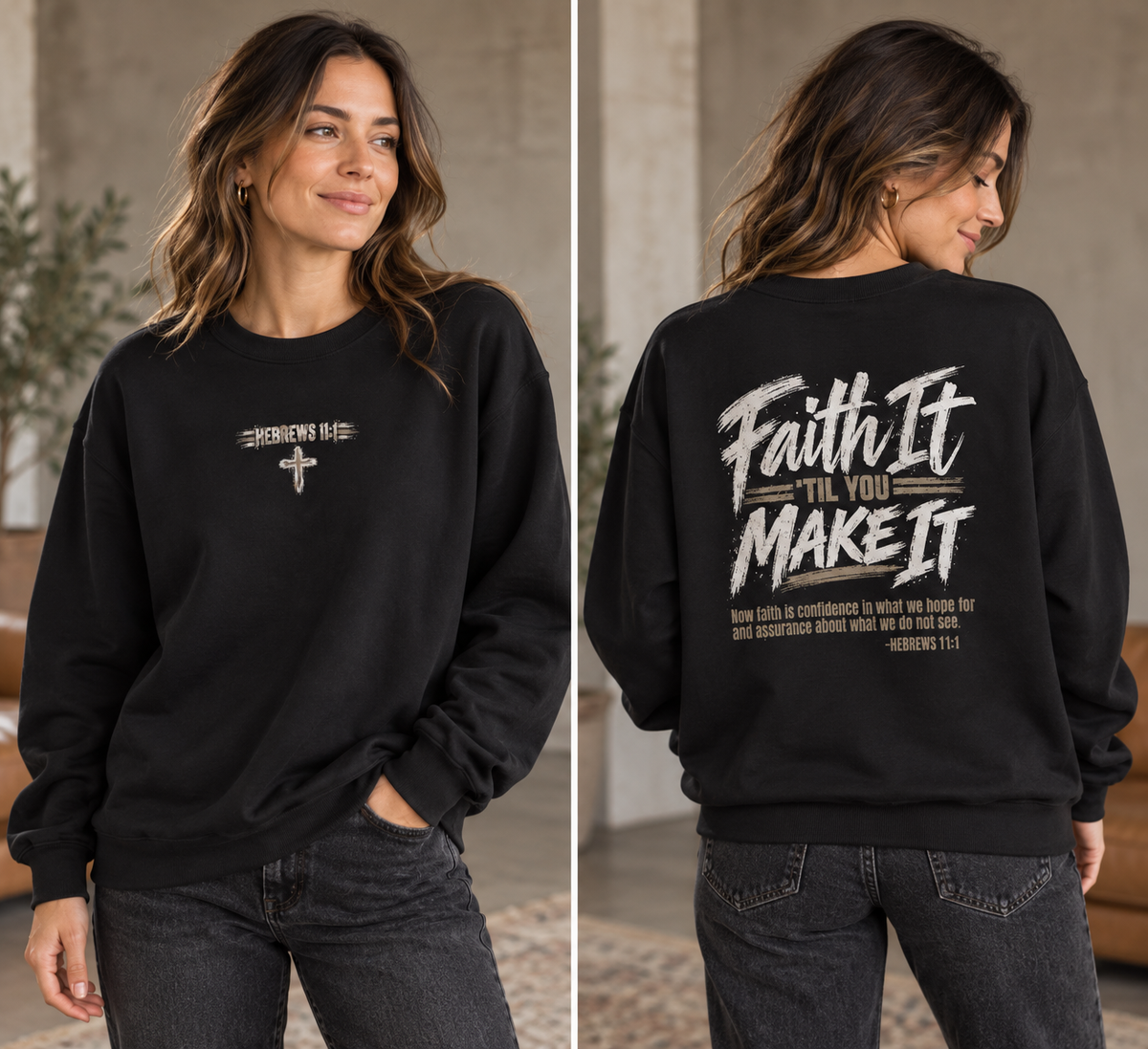 Faith It 'Til You Make It Crewneck Sweatshirt — Christian Inspirational Pullover