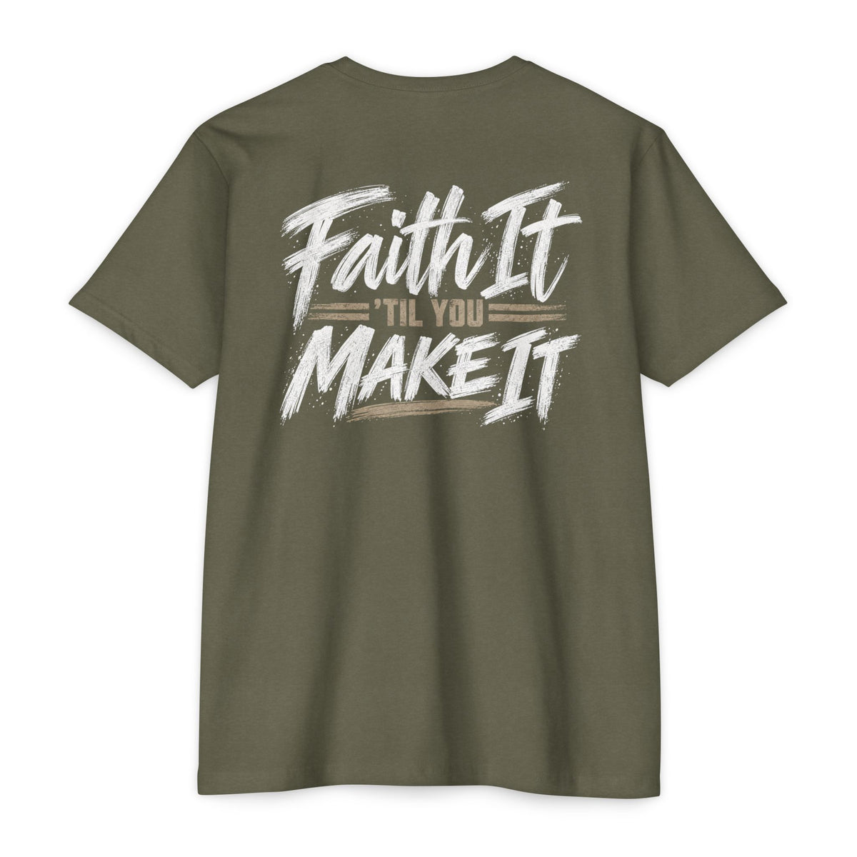 Faith it 'Till You Make it - Unisex Tee
